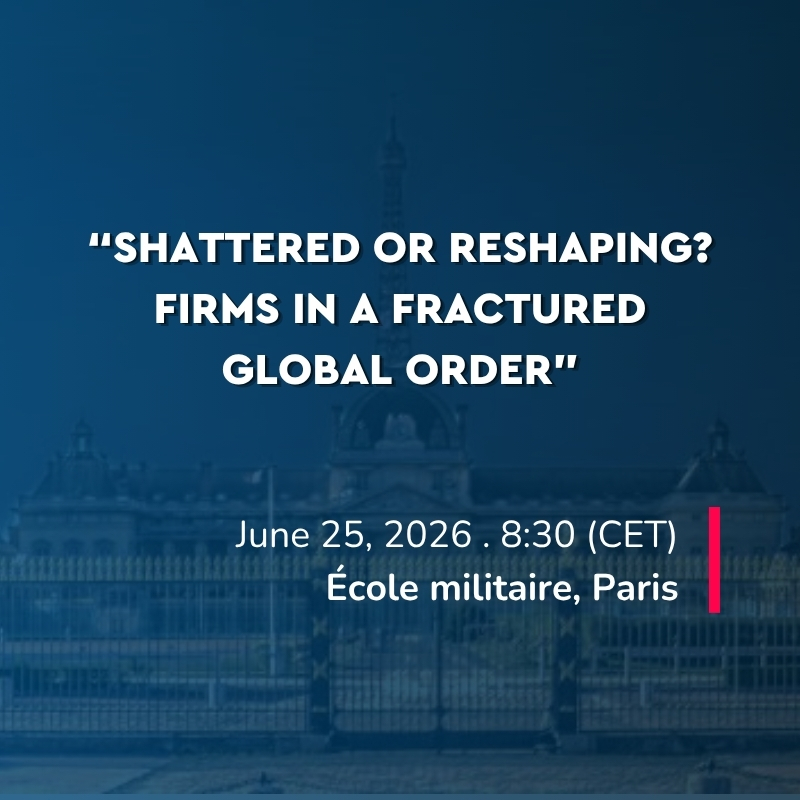 “Shattered or Reshaping? Firms in a Fractured Global Order”