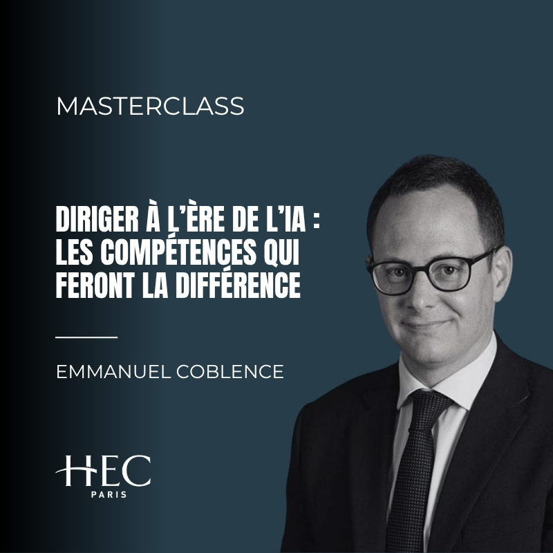 MASTERCLASS | Diriger à l’ère de l’IA : les compétences qui feront la différence